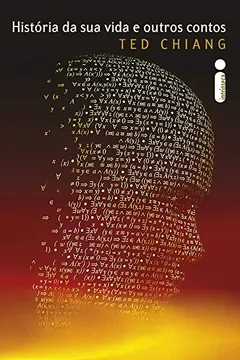 Livro História da Sua Vida e Outros Contos - Resumo, Resenha, PDF, etc.