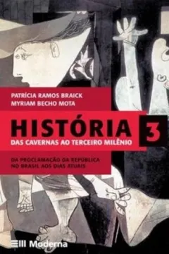 Livro Historia Das Cavernas Ao Terceiro Milenio - Volume 3. 3º Ano - Resumo, Resenha, PDF, etc.