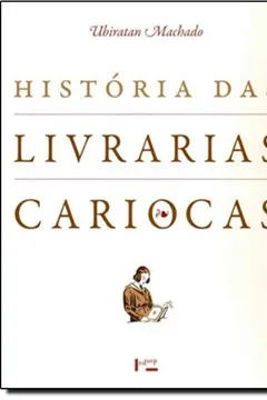 Livro História das Livrarias Cariocas - Resumo, Resenha, PDF, etc.