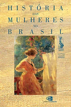 Livro História das Mulheres no Brasil - Resumo, Resenha, PDF, etc.