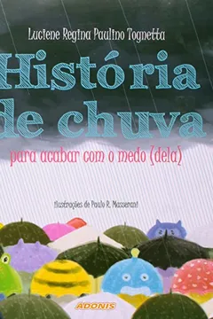 Capa do livro História de Chuva Para Acabar Com o Medo (Dela)