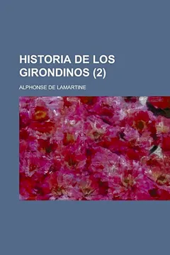 Livro Historia de Los Girondinos (2 ) - Resumo, Resenha, PDF, etc.