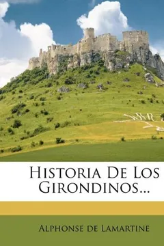 Livro Historia de Los Girondinos... - Resumo, Resenha, PDF, etc.