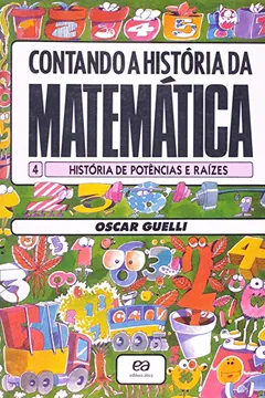 Capa do livro História de Potencias e Raízes. Contando a História da Matemática