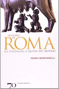 Livro História de Roma. Da Fundação à Queda do Império - Resumo, Resenha, PDF, etc.