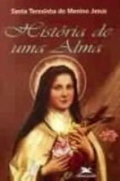 Livro História De Uma Alma - Resumo, Resenha, PDF, etc.