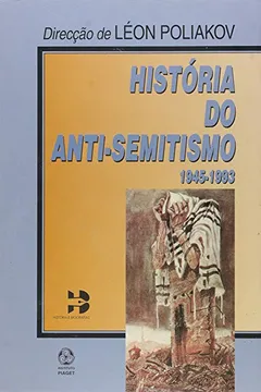 Livro História do Anti-Semitismo. 1945-1993 - Resumo, Resenha, PDF, etc.