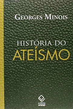 Livro História do Ateísmo - Resumo, Resenha, PDF, etc.