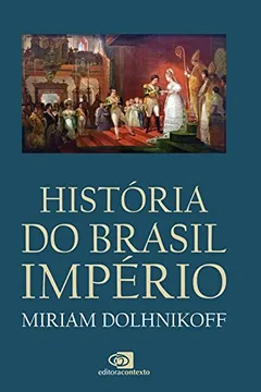 Livro História do Brasil Império - Resumo, Resenha, PDF, etc.