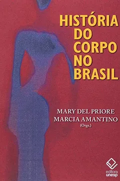 Livro História do Corpo no Brasil - Resumo, Resenha, PDF, etc.