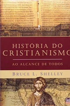 Livro Historia Do Cristianismo Ao Alcance De Todos - Resumo, Resenha, PDF, etc.