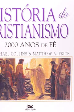 Livro História Do Cristianismo - Resumo, Resenha, PDF, etc.