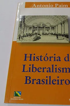 Livro Historia Do Liberalismo Brasileiro - Resumo, Resenha, PDF, etc.