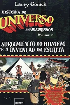 Livro História do Universo em Quadrinhos. Do Surgimento do Homem Até a Invenção da Escrita - Volume 2 - Resumo, Resenha, PDF, etc.