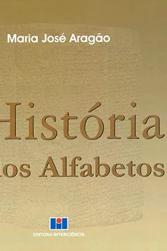 Livro História dos Alfabetos - Resumo, Resenha, PDF, etc.