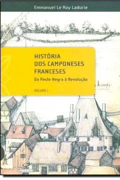 Capa do livro História dos Camponeses Franceses - Volume I