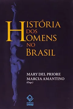 Livro História dos Homens no Brasil - Resumo, Resenha, PDF, etc.