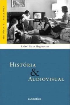 Capa do livro História e Audiovisual - Volume 15
