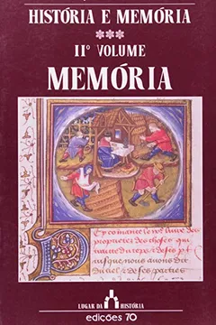 Livro História e Memória. Memória - Volume 2 - Resumo, Resenha, PDF, etc.