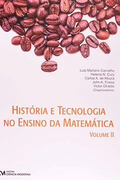 Livro Historia E Tecnologia No Ensino Da Matematica - V. 02 - Resumo, Resenha, PDF, etc.