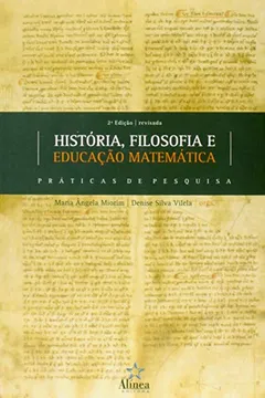 Livro Historia, Filosofia E Educaçao Matematica - Resumo, Resenha, PDF, etc.