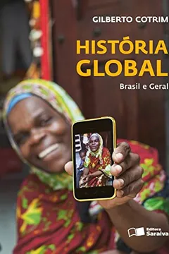 Livro História Global. Brasil e Geral - Resumo, Resenha, PDF, etc.
