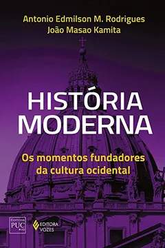Livro História moderna: Os momentos fundadores da cultura ocidental - Resumo, Resenha, PDF, etc.