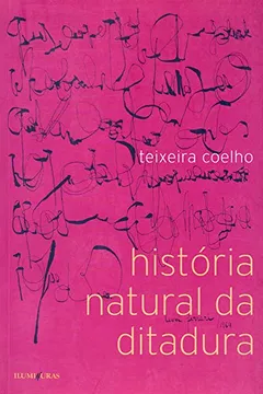 Livro História Natural da Ditadura - Resumo, Resenha, PDF, etc.