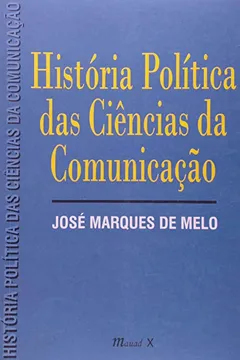 Livro História Política das Ciências da Comunicação - Resumo, Resenha, PDF, etc.