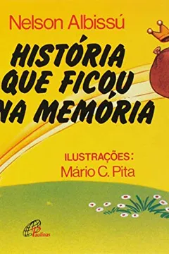 Livro História que Ficou na Memória - Resumo, Resenha, PDF, etc.