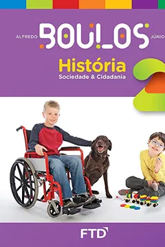 Livro História, Sociedade e Cidadania - 2º ano - Resumo, Resenha, PDF, etc.