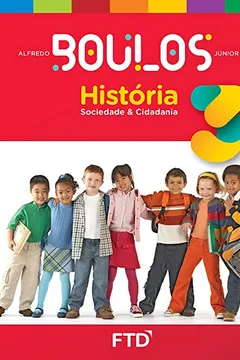 Livro História, Sociedade e Cidadania - 3º ano - Resumo, Resenha, PDF, etc.