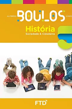 Livro História, Sociedade e Cidadania - 5º ano - Resumo, Resenha, PDF, etc.