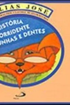 Livro História Sorridente De Unhas E Dentes - Resumo, Resenha, PDF, etc.