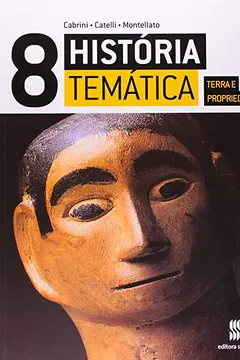 Livro História Temática. Terra e Propriedade - Resumo, Resenha, PDF, etc.