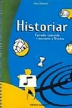 Livro Historiar. Fazendo, Contando E Narrando A Historia - Volume 5 - Resumo, Resenha, PDF, etc.