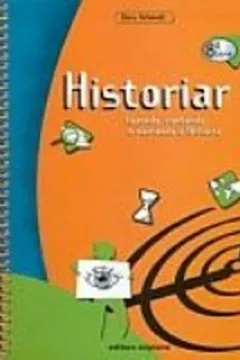 Livro Historiar. Fazendo, Contando E Narrando A Historia - Volume 8 - Resumo, Resenha, PDF, etc.