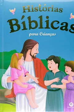 Livro Histórias Bíblicas Para Crianças - Resumo, Resenha, PDF, etc.
