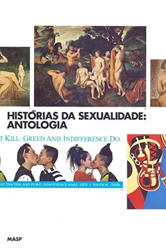 Livro Historias da Sexualidade. Antologia - Resumo, Resenha, PDF, etc.