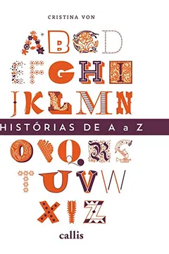 Livro Histórias De A a Z - Resumo, Resenha, PDF, etc.