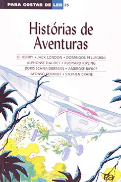 Livro Histórias de Aventuras. Para Gostar de Ler - Resumo, Resenha, PDF, etc.