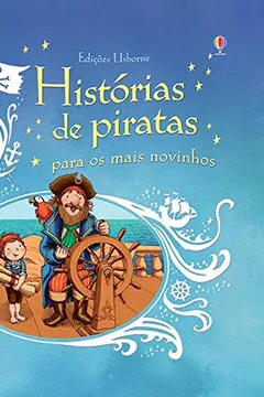 Livro Histórias de Piratas Para os Mais Novinhos - Resumo, Resenha, PDF, etc.