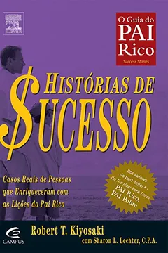 Livro Histórias de Sucesso do Pai Rico - Resumo, Resenha, PDF, etc.
