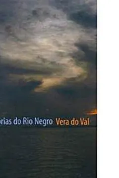 Livro Histórias do Rio Negro - Resumo, Resenha, PDF, etc.