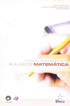 Capa do livro Histórias E Investigações De/Em Aulas De Matematica