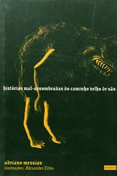 Livro Historias Mal-Assombradas do Caminho Velho de São Paulo - Resumo, Resenha, PDF, etc.