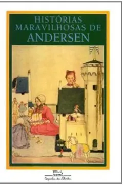 Livro Histórias Maravilhosas De Andersen - Resumo, Resenha, PDF, etc.