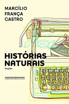 Livro Histórias Naturais. Contos - Resumo, Resenha, PDF, etc.