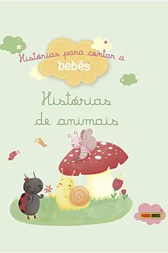 Livro Histórias para contar a bebés, Histórias de animais - Resumo, Resenha, PDF, etc.