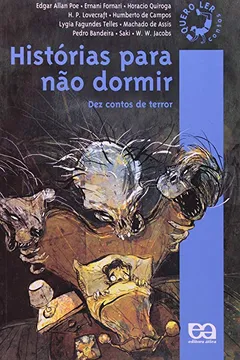 Livro Histórias Para não Dormir. Dez Contos de Terror - Coleção Quero Ler - Resumo, Resenha, PDF, etc.